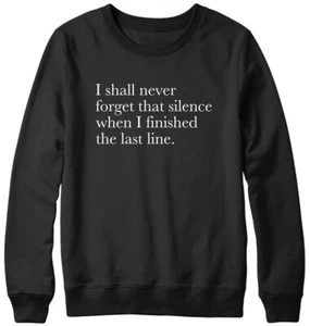 I Shall Never Forget That Silence lustiges Herren-Damen-Unisex-Sweatshirt - Bild 1 von 7
