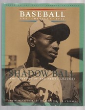 SHADOW BALL: THE HISTORY OF THE NEGRO LEAGUES (BASEBALL By Geoffrey C. Ward VG