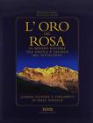 Libri Riccardo Cerri / Alessandro Zanni - L' Oro Del Rosa. Le Miniere Aurifere T