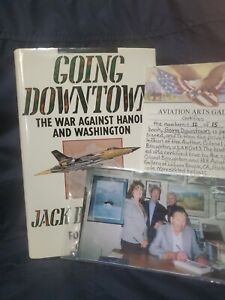 Going Downtown The War Against Hanoi and Washington Jack Broughton SIGNED 1st Ed
