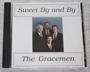 The Gracemen – Sweet By And By | Southern Gospel CD | 1991 | Tribute Album - Foto 1 di 3