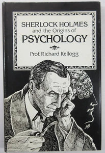 "Sherlock Holmes & the Origins of Psychology" Richard Kellogg Magico HB DJ 1986 - Picture 1 of 4
