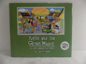 Milo and the Green Wagon: By Lisa M Umina, Signed, Inscribed Copy With Picture - Picture 1 of 3