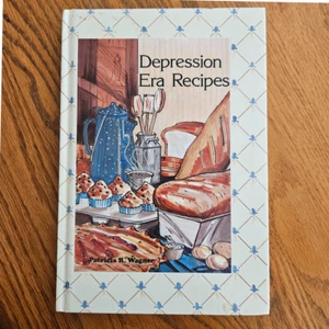Depression Era Recipes for Food Illness Beauty Cleaning Products Life in the 30s - Imagen 1 de 17