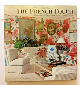 The French Touch: Decoration and Design in the Most Beautiful Homes of France - Picture 1 of 9