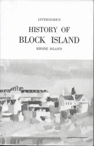 Livermore's History of Block Island Rhode Island - Picture 1 of 2