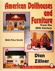 American Dollhouses and Furniture from the 20th Century: With Price Guide: New