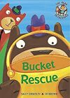 The Bear Detectives: Bucket Rescue, Grindley, Sally, Used; Very Good Book