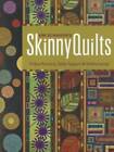 Kim Schaefer's Skinny Quilts: 15 Bed Runners, Table Toppers & Wallh - GOOD
