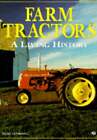 Farm Tractors: A Living History By Randy Leffingwell: Used