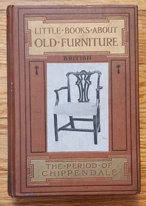 Vintage Little Books On Old Furniture English Vol. III Chippendale HC J.P. Blake - Imagen 1 de 3