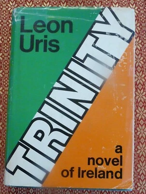 Trinity Leon Uris Doubleday HC w/DJ 1976 1st Ed Gutter Code R17 Irish Literature - Image 1 of 4