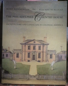 The Philadelphia Country House: Architecture and Landscape, Illustrated, VG,2015 - Picture 1 of 24
