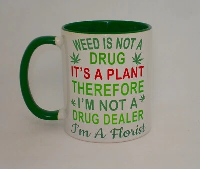 FUNNY Weed Not A Drug Plant Florist Mug Spliff Cannabis Gift Coffee Cup Personalised