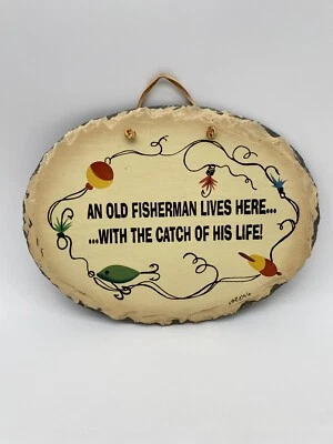 Plain Jane Slate Sign 'An Old Fisherman And The Catch Of His Life Live Here' - Image 1 of 4