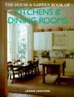 The House & Garden Book Of Kitchens & Dining Rooms By Leonie Highton: Used
