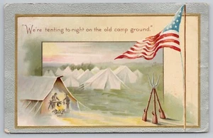 1910 Military Camp Site American Flag Tenting Tonight Winsch Back Postcard - Picture 1 of 3