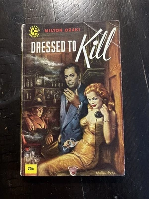 Dressed to Kill Milton Ozaki 1954 Graphic 79 Vintage Paperback Pulp Mystery GGA - Image 1 of 4