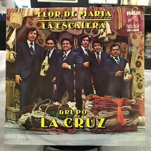 GRUPO LA CRUZ -FLOR DE MARIA / LA ESCALERA- 1984 PROMO MEXICAN 7" SINGLE NORTEÑO - Imagen 1 de 4