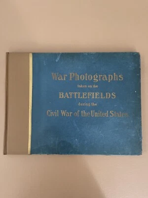 War Photographs Taken on the Battlefields of the Civil War 1907 - Imagem 1 de 4