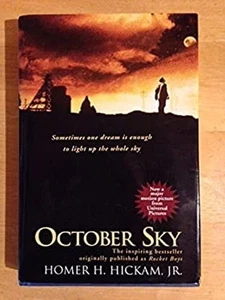 October Sky Homer H Hickam Jr- NEW - Bild 1 von 1