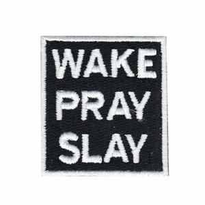 WAKE PRAY SLAY DIY Iron On Embroidered Applique Patch - Picture 1 of 1