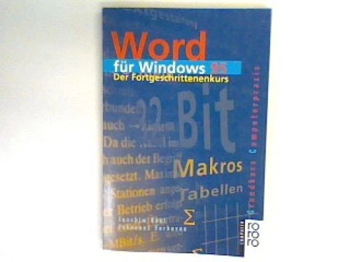 Word für Windows 95 : der Fortgeschrittenenkurs. Röhl, Joachim und Johannes Verh - Bild 1 von 1