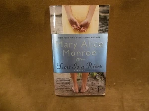 Time is a River by Mary Alice Monroe - Picture 1 of 5