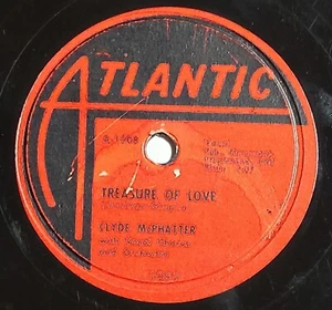 Clyde McPhatter - Treasure Of Love - Atlantic 1092, R&B 78, 1956 - Bild 1 von 4