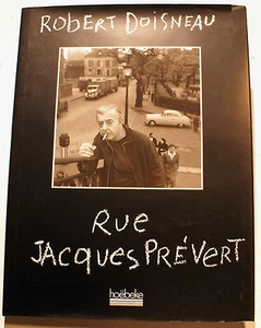 DOISNEAU/RUE JACQUES PREVERT/ED HOEBEKE/1994/COMME NEUF. - Picture 1 of 1