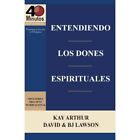 Entendiendo Los Dones Espirituales / Understanding? Spi - Paperback NEW Arthur,