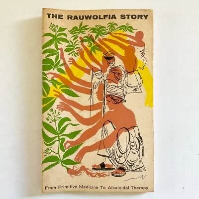 Rauwolfia Story Primitive Medicine Alkaloidal Therapy CIBA Pharmaceutical Book - Image 1 of 4