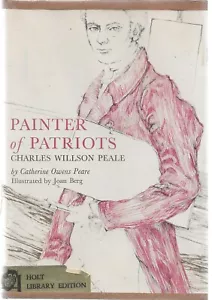 PAINTER OF PATRIOTS CHARLES WILLSON PEALE / CATHERINE OWENS PEARE / EX-LIBRARY - Picture 1 of 7