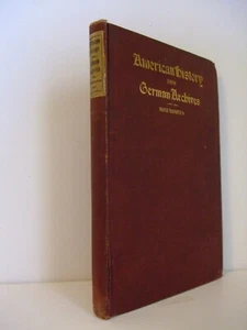 American History from German Archives with Reference to the German Soldiers, etc - Picture 1 of 10