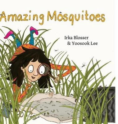 Amazing Mosquitoes [Hardcover] by Blosser, Irka [Hardback] - Image 1 of 2