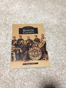 IMAGES OF AMERICA MARION COUNTY THOMAS J. KOON PAPERBACK BOOK - Bild 1 von 7