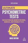 Ultimate Psychometric Tests : 1000 Questions and Answers for Verbal, Numerica...