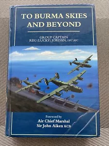 To Burma Skies and Beyond by Reg Jordan (Hardcover, 1995) - Picture 1 of 8
