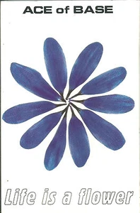 Ace Of Base Life Is A Flower CASSETTE SINGLE Electronic Synth-pop ACE MC7 - Picture 1 of 3