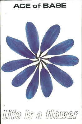 Ace Of Base Life Is A Flower CASSETTE SINGLE Electronic Synth-pop ACE MC7 - Image 1 of 3