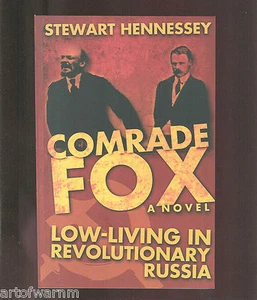 Comrade Fox - Low-living in Revolutionary Russia by Hennessey, 1st ed, SB, like  - Picture 1 of 2