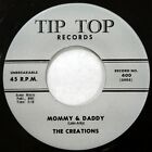 The Creations 45 Mommy & Daddy / Every Night I Pray Tip Top Doowop C5097