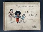 Livre antique pour enfants, Adventures of the Two Dutch Dolls par Florence K Upton
