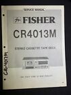 Fisher Cr-4013M Service Manual Stereo Cassette Tape Deck Photocopy