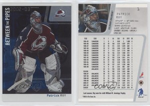 2002-03 ITG Be A Player Between the Pipes Patrick Roy #1 HOF