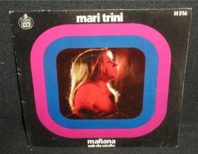 Mari Trini vinyl 45rpm~Manana/Vals De Otono~Hispa Vox Spanish Pic Sleeve - Image 1 of 3