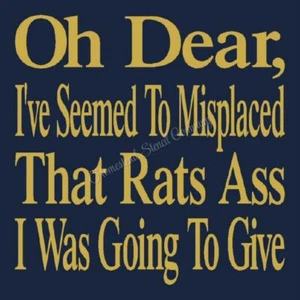 PLANTILLA REUTILIZABLE 9428 U 12""x12"" I've Misplaced Rat's Ass- PLANTILLAS DE SIGNO MYLAR - Imagen 1 de 1