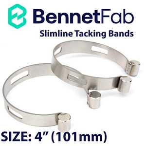 TWO Bennet Fab Stainless Steel SLIMLINE Tacking Band SIZE: 4” 101mm Clamps Tack - Picture 1 of 3