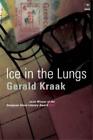 Gerald Kraak Ice in the lungs (Paperback) (UK IMPORT)