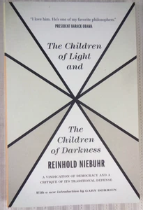 The Children of Light and the Children of Darkness Reinhold Niebuhr Philosophy - Picture 1 of 3